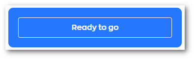 upcoming_ready_to_go_button.png
